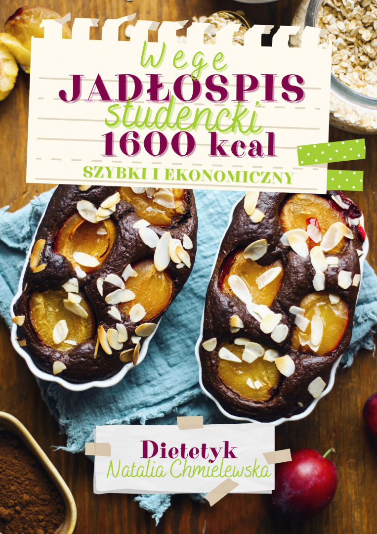 Wege jadłospis studencki 1600 kcal Wege jadłospis studencki 1600 kcal