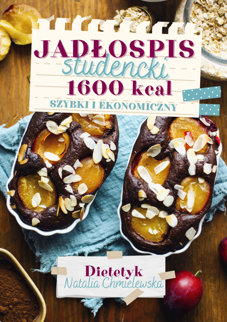 Jadłospis studencki 1600 kcal Jadłospis studencki 1600 kcal