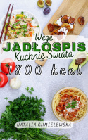 Wegetariański Jadłospis Kuchnie Świata 1800 kcal